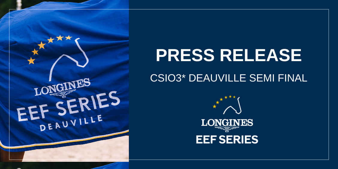 Dodici nazioni in gara a Deauville per la prima semifinale delle Longines EEF Series 2025